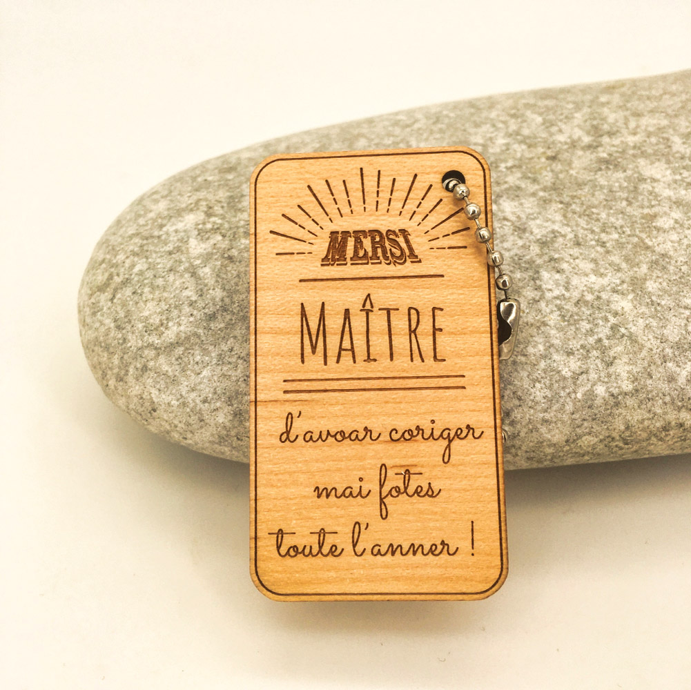 Porte-clés personnalisé en bois humoristique gravé merci Maître