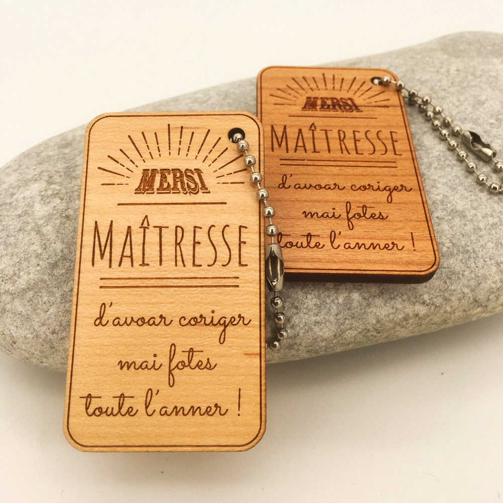 Porte-clés personnalisé en bois humoristique gravé merci Maîtresse